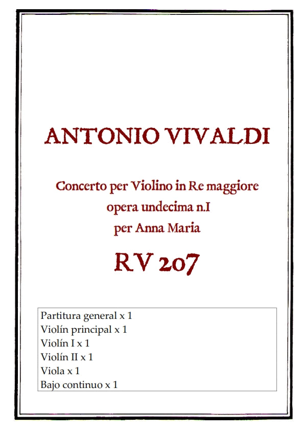 RV 207 Concerto per Violino in Re maggiore "per Anna Maria". Opera Undecima N.I