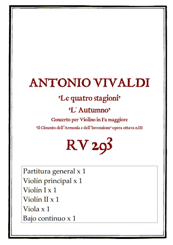RV 293 "Le quatro stagioni" III. "L´AUTUMNO" Concerto per violino in Fa maggiore. "Il Cimento dell´Armonia e dell´Invenzione" Opera ottava n.III