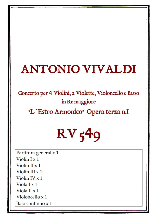 RV 549 Concerto per 4 Violini, 2 Violette, Violoncello e Basso in Re maggiore "L´Estro Armonico" opera terza n.I
