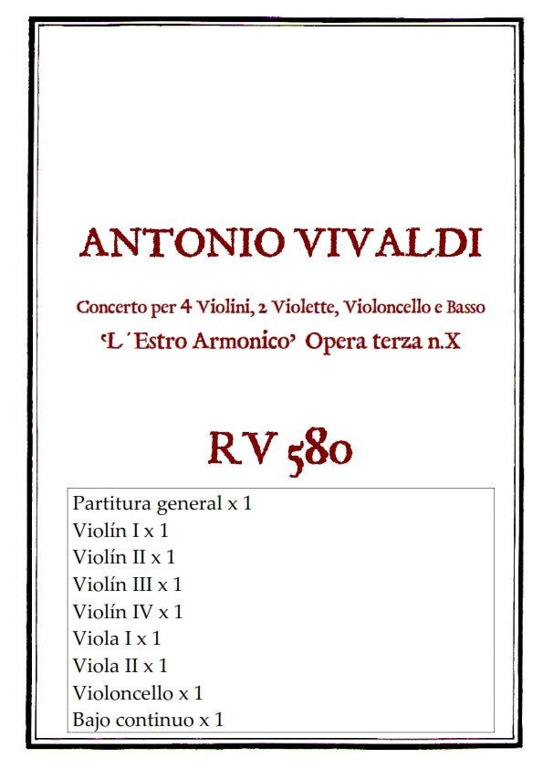 RV 580 Concerto per 4 Violini, 2 Violette, Violoncello e Basso in si minore. Opera terxa n.X