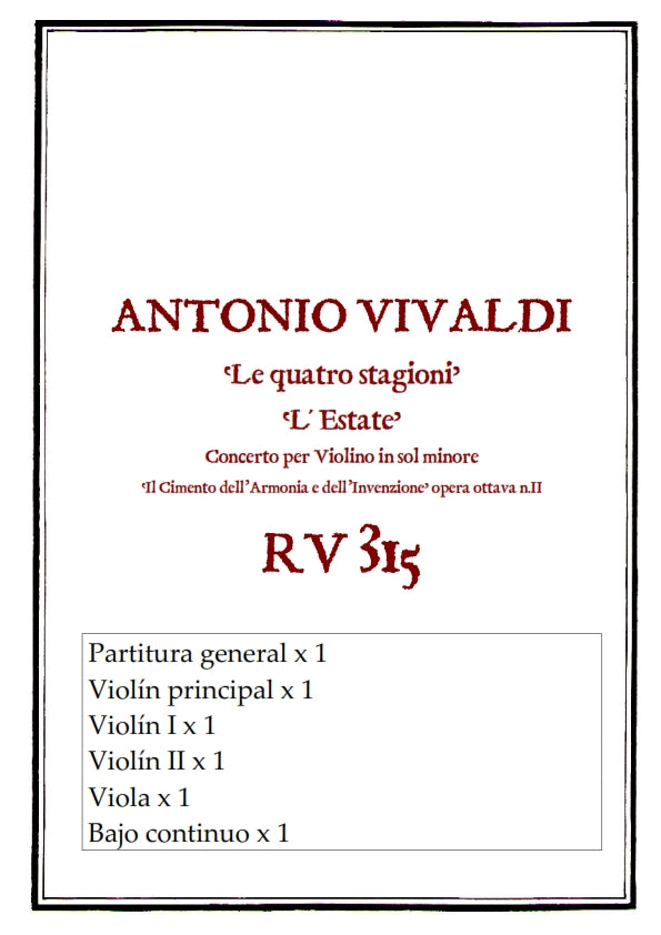 RV 315 "Le quatro stagioni" II. "L'ESTATE" Concerto per violino in sol minore. "Il Cimento dell´Armonia e dell´Invenzione" Opera ottava n.II