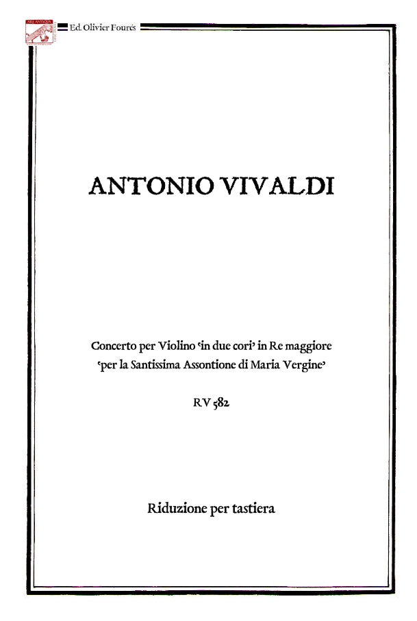 RV 582 Concerto per Violino in 2 cori -per la Santissima Assontione di Maria Vergine- per Anna Maria