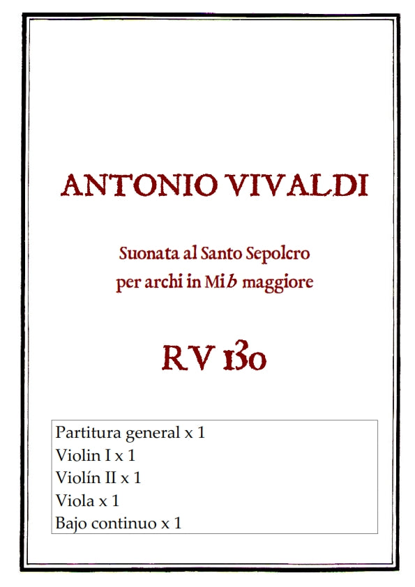 RV 130 Suonata AL SANTO SEPOLCRO per archi in Mi-b maggiore