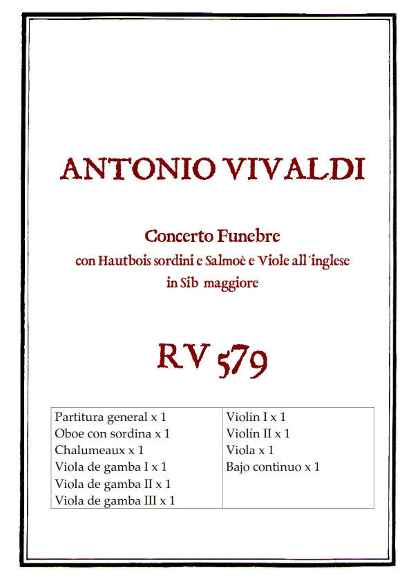 RV 579 Concerto FUNEBRE con Hautbois sordini e Salmoè e Viole all´inglese in Si-b maggiore