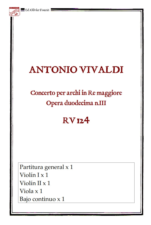 RV 124 Concerto per archi in Re maggiore. Opera duodecima n.III