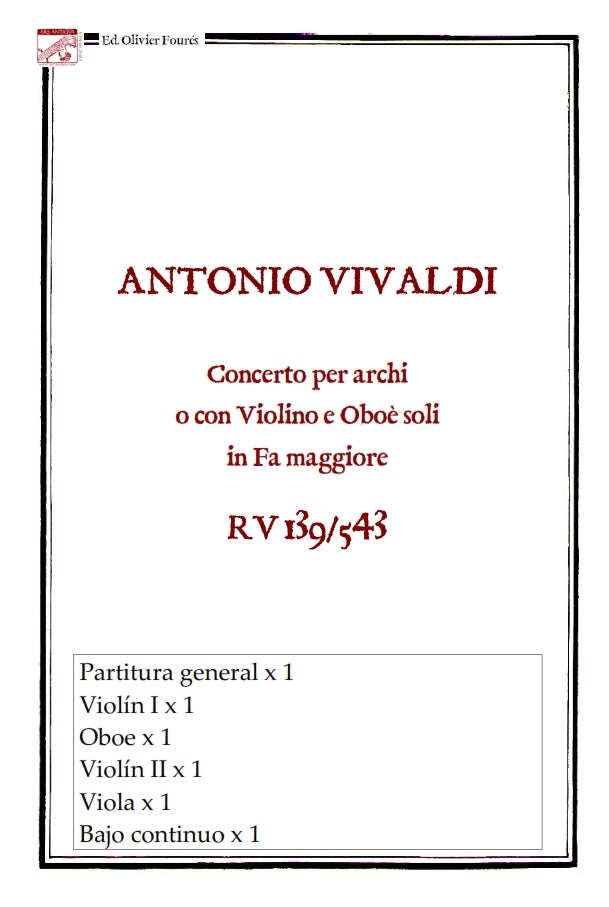 RV 139 - RV543 Concerto per archi -RV139- o con Violino e Oboè soli -RV543- in Fa maggiore