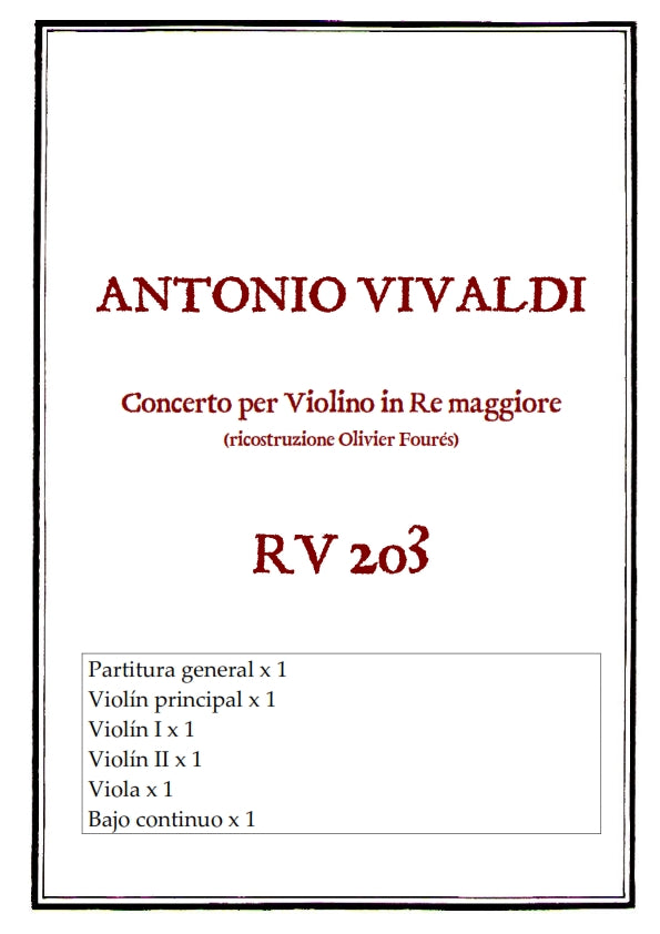 RV 203 Concerto per Violino in Re maggiore - ricostruzione Olivier Fourés-