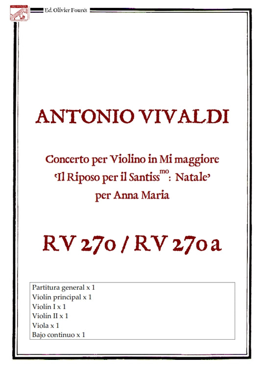RV 270 / RV 270a Concerto per Violino in Mi maggiore -IL RIPOSO PER IL SANTISSmo: NATALE- per Anna Maria