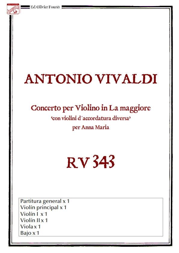 RV 343 Concerto per Violino in La maggiore "con violini d´accordatura diversa" per Anna Maria