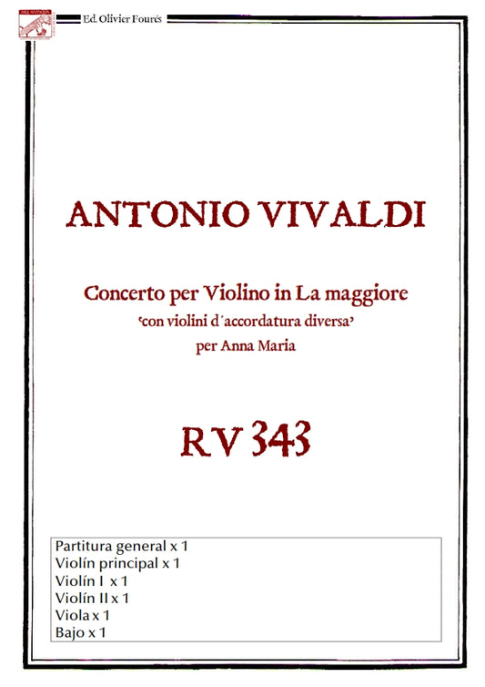 RV 343 Concerto per Violino in La maggiore "con violini d´accordatura diversa" per Anna Maria