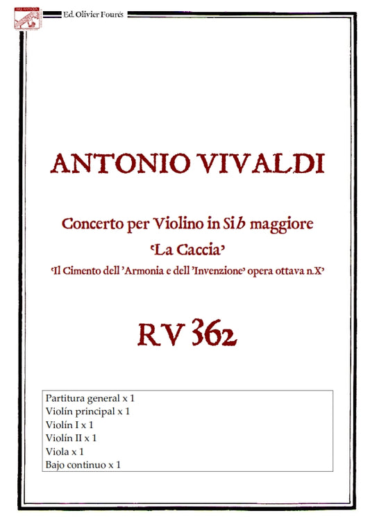 RV 362 Concerto per Violino in SI-b maggiore -LA CACCIA- "Il Cimento dell´Armonia e dell´Invenzione" opera ottava N.X