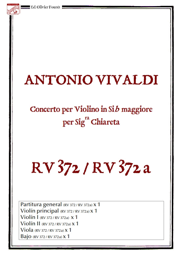 RV 372 - RV 372a Concerto per Violino in Sib maggiore per Sig.ra Chiareta