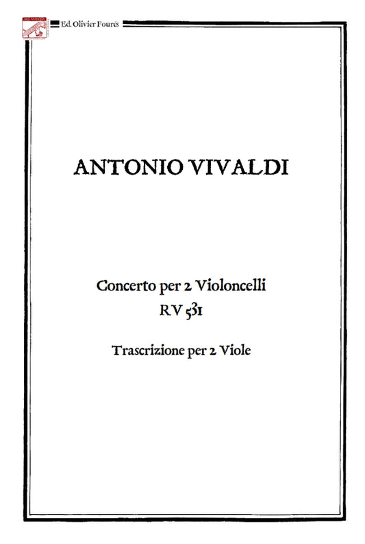 TRASCRIZIONE PER 2 VIOLE dal Concerto per 2 Violoncelli RV 531