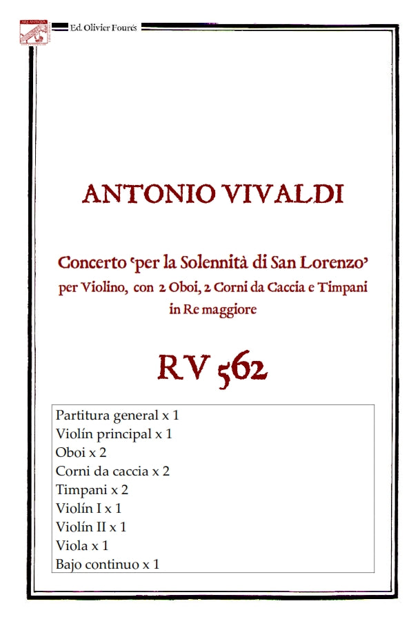 RV 562 Concerto "per la Solennità di San Lorenzo" per Violino, con 2 Oboi, 2 Corni da Caccia e Timpani in Re maggiore