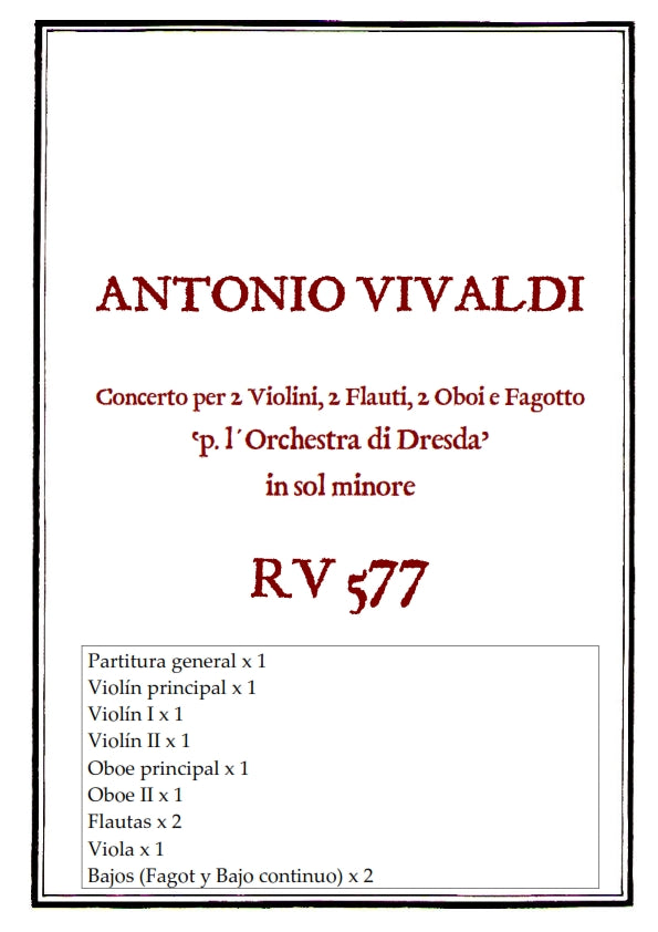 RV 577 Concerto per 2 Violini, 2 Flauti, 2 Oboi e Fagotto "per l´Orchestra di Dresda" in sol minore