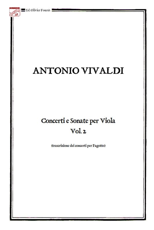 CONCERTI E SONATE PER VIOLA VOL.2. TRANSCRIZIONE DEI CONCERTI PER FAGOTTO