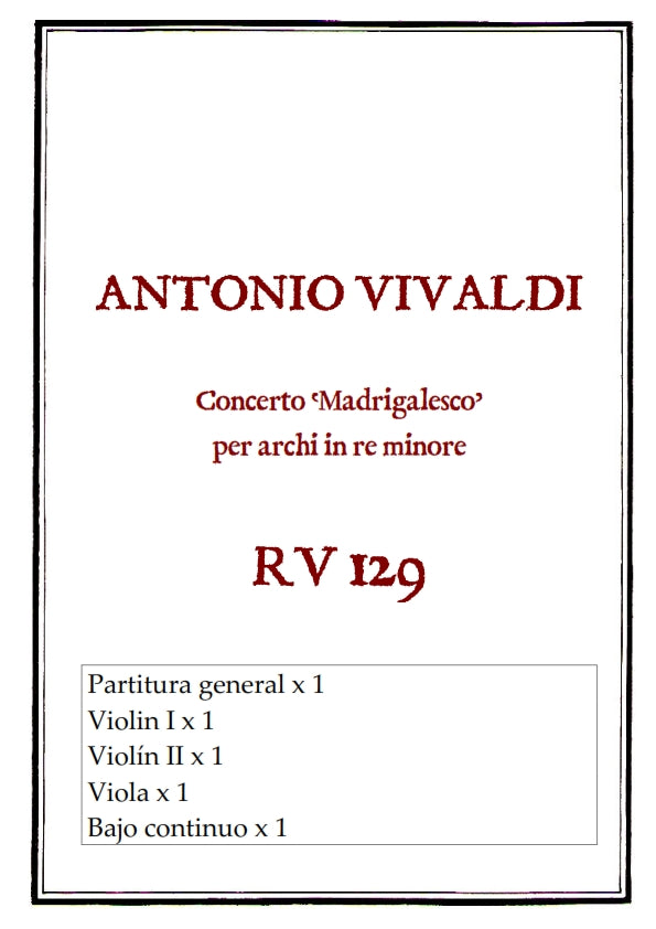 RV 129 Concerto MADRIGALESCO per archi in re minore